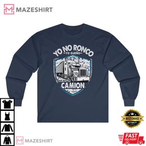 Yo No Ronco Sueno Que Soy Un Camion Funny Spanish Gift T shirt 1