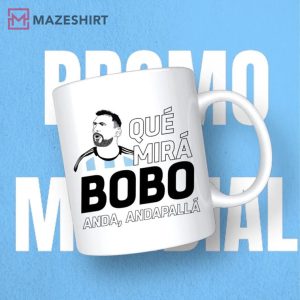Qué Miras Bobo Anda Andapallá Messi 2022 World Cup Mug