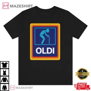 Aldi Olodi Man Funny Gift For Fathers Day T shirt 1