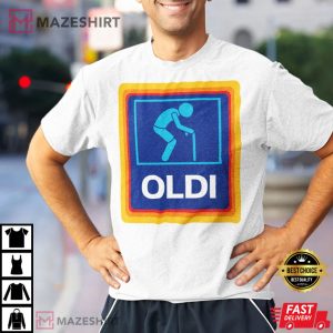 Aldi Olodi Man Funny Gift For Fathers Day T shirt 3