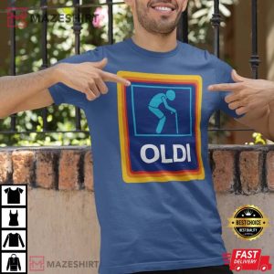Aldi Olodi Man Funny Gift For Fathers Day T shirt 4