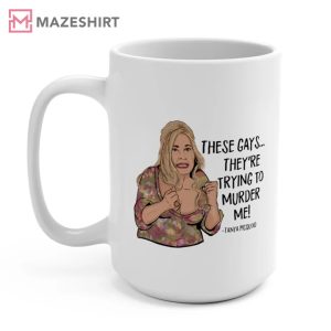 The White Lotus Tanya These Gays Are Trying To Murder Me Mug T Shirt 2