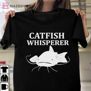 Catfish Whisperer Catfish Flathead Fisherman T Shirt 1