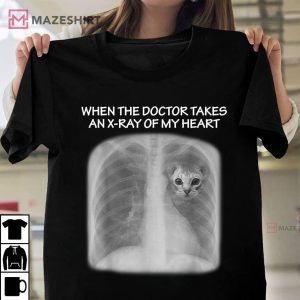 When Doctor Takes An X Ray Of My Heart Funny Cat T Shirt 1