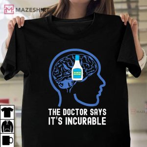 Ranch Dressing Gift Doctor Says Incurable T Shirt 1