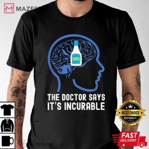 Ranch Dressing Gift Doctor Says Incurable T Shirt 2