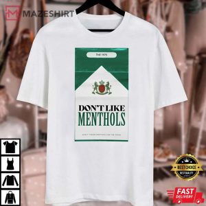The 1975 Inspired Art Dont Like Menthols T Shirt 2