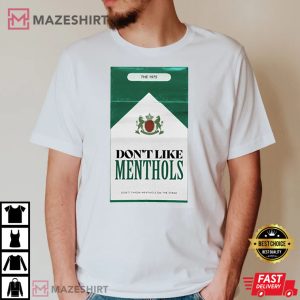 The 1975 Inspired Art Dont Like Menthols T Shirt 4