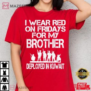 Wear Red On Fridays For My Brother US Military Deployed T Shirt 2