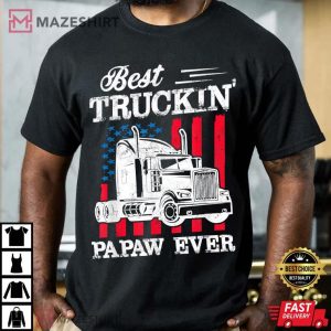 Best Truckin Papaw Ever Fathers Day Gift T Shirt 3