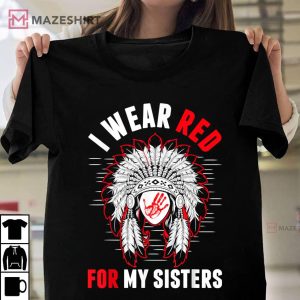 America MMIW Awareness I Wear Red For My Sisters T Shirt 1