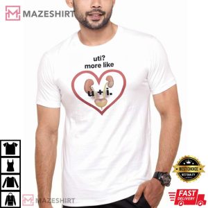 Uti More Like U And I T Shirt 3