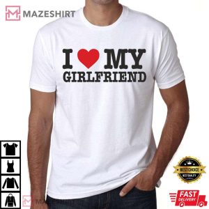 I Love My Girlfriend Valentines Day T Shirt 3
