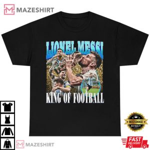 Lionel Messi King Of Football T Shirt 3