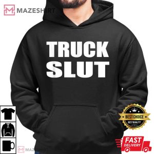 Truck Slut Driver Trucker Automobile Country T Shirt 2