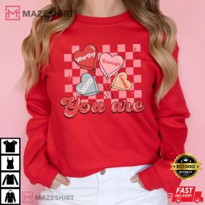 Valentines Day Positive Affirmations Candy Heart T Shirt 2