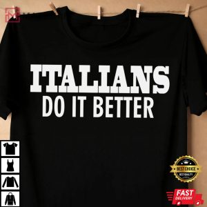Italians Do It Better Vintage Slogan Graphic T Shirt 2