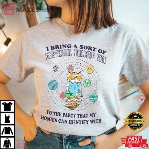 Existential Vibe Shirt Existential Nihilistic T Shirt 1