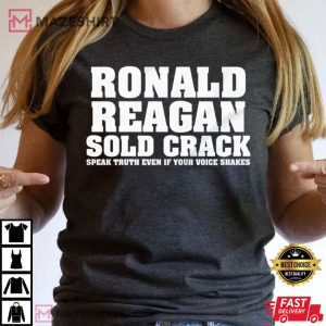 Ronald Reagan Sold Crack Funny T Shirt 2
