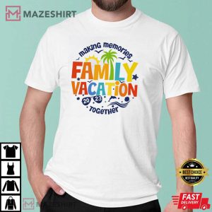 Family Vacation 2023 Making Memories Together T shirt 3