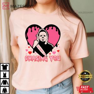 Ill Never Stop Chasing You Valentines Day T Shirt 1