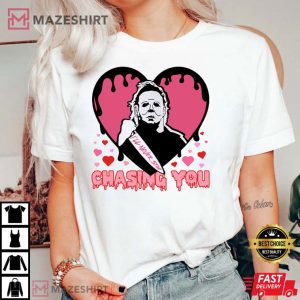 Ill Never Stop Chasing You Valentines Day T Shirt 2