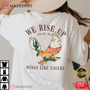We Rise Up Wings Like Eagles Positivity Christian T shirt 2
