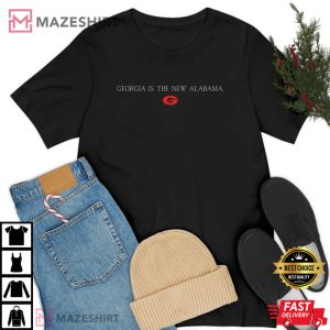 Georgia Bulldogs Football Georgia Is The New Alabama T Shirt 3