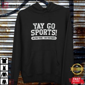 Yay Go Sports Funny Sport T Shirt 4