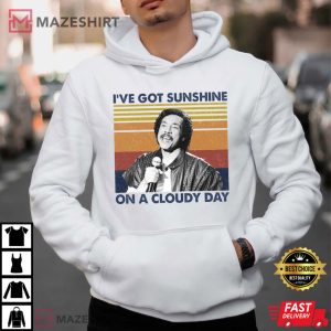Ive Got Sunshine On A Cloudy Day Retro T Shirt 3