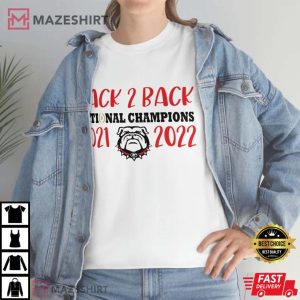 Georgia Bulldogs Back 2 Back National Champions 2021 2022 T-Shirt