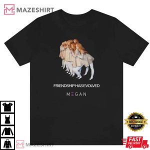 M3GAN Friendship Has Evolved Model 3 Generative Android Best T Shirt 3