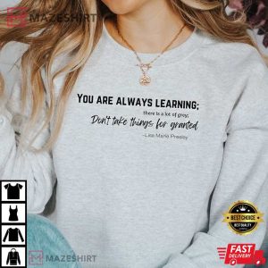Dont Take Things For Granted Lisa Marie Presley Fan Gift T Shirt 2