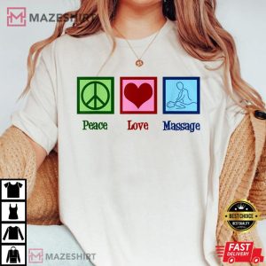Peace Love Massage Therapy Cute Masseuse T Shirt 2