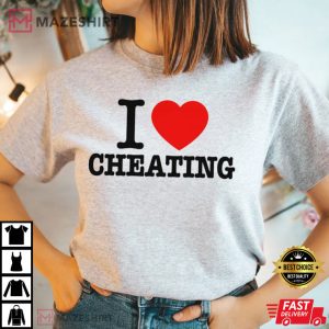 I Love Cheating Funny Valentines Day Gift T Shirt 3