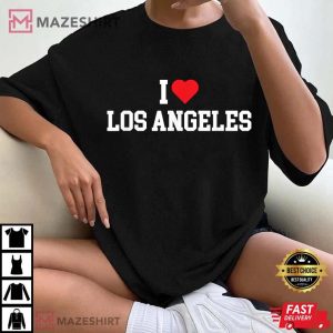 I Love Los Angeles LA Best T Shirt 3