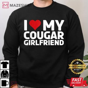I Love My Cougar Girlfriend Funny Valentines Gift T Shirt 3
