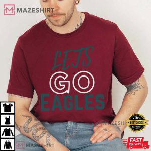 Lets Go Eagles Philadephia Team Football Fan Gift T Shirt 3