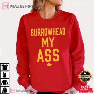 Burrowhead My Ass Travis Kelce Kansas City Chiefs Football T Shirt 3