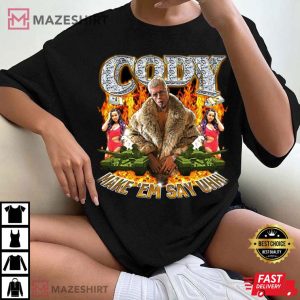 Cody Rhodes WWE Make Em Say Uhh T Shirt 2