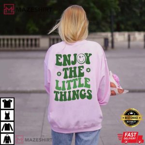 Enjoy the Little Things Hoodie Oversized shirt