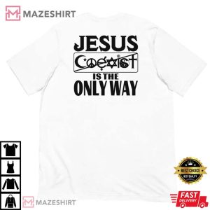 Jesus Saves is The Only Way Unisex shirt