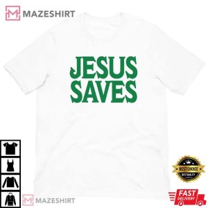Jesus Saves is The Only Way Unisex t shirt