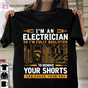Im An Electrician T Shirt 1