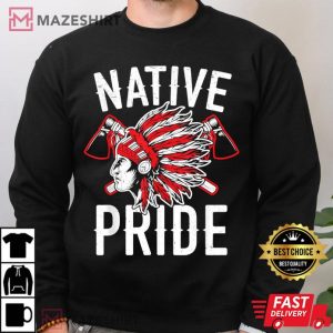 Native Pride Indigenous People Native American T Shirt 4