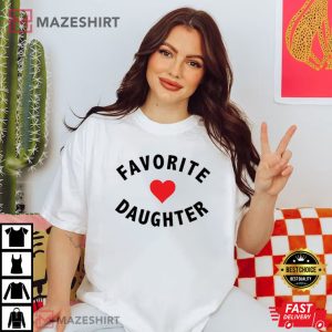 Favorite Daughter Family Reunion Birthday Gift For Daughter T Shir 1