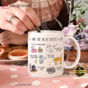 Six Signs That You Are Secretly A Cat Crazy Cat Mug 4
