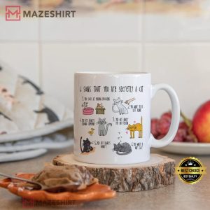 Six Signs That You Are Secretly A Cat Crazy Cat Mug 5