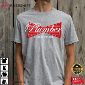 Funny Plumber King Of Trades T Shirt 2