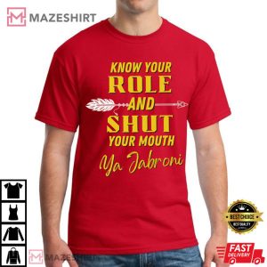 Travis Kelce Quote Know Your Role And Shut Your Mouth T Shirt